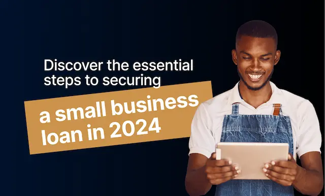 Discover-the-essential-to-securing-a-small-business-loan-in-2024-1